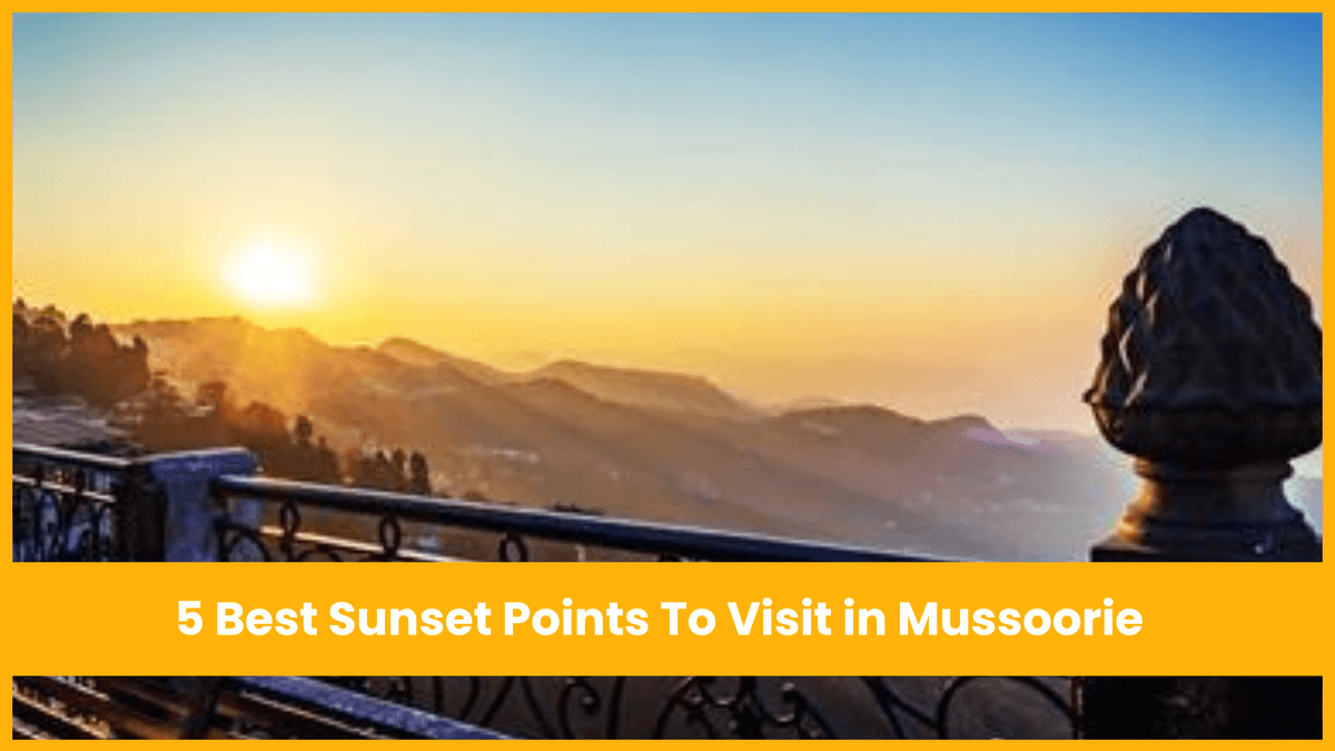 5 Best Sunset Points To Visit in Mussoorie image